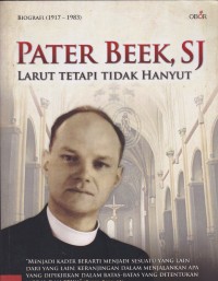Image of Pater Beek, SJ larut tetapi tidak hanyut biografi (1917-1983)