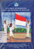 Petunjuk Pelaksanaan Upacara Bendera di Sekolah