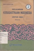Perjalanan Kesusastraan Indonesia Jilid 2 untuk Kelas II