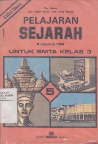 Image of Pelajaran Sejarah SMTA Kelas III Semester 5 Kurikulum 1984