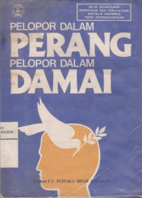 Image of Pelopor dalam Perang Pelopor dalam Damai