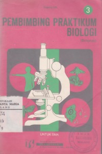 Pembimbing Praktikum Biologi Jilid 3 untuk SMA Kelas III