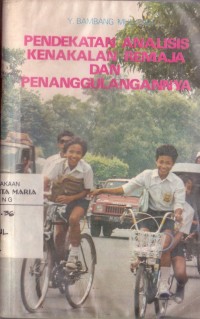 Image of Pendekatan Analisis Kenakalan Remaja dan Penanggulangannya