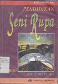 Pendidikan Seni Rupa Untuk SMU Kelas 1 Kurikulum 1994