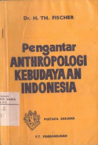 Image of Pengantar Anthropologi Kebudayaan Indonesia