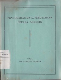 Image of Pengolahan Data Perusahaan Secara Modern