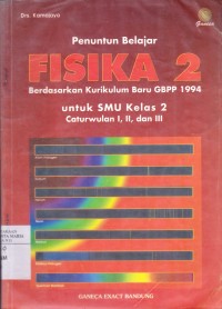 Image of Penuntun Belajar Fisika 2 untuk SMU Kelas 2 Caturwulan I, II, dan III
