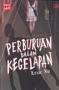 Image of Perburuan Dalam Kegelapan Dark Series # 2