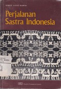Perjalanan Sastra Indonesia Kritik dan Esai