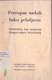 Image of Persiapan Naskah Buku Peladjaran Pembimbing Bagi Pengarang Dinegara-negara Berkembang