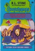 Goosebumps : Seri Petualangan Maut #6 Petaka Selai Kacang Ungu