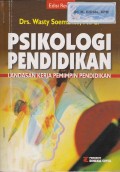 Psikologi Pendidikan Landasan Kerja Pemimpin Pendidikan