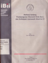 Image of Refleksi Tentang Pembangunan Ekonomi Orde Baru dan Antisipasi Memasuki Abad ke 21