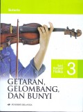 Seri Konsep Fisika 3 Getaran, Gelombang, dan Bunyi