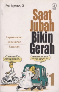 Image of Saat Jubah Bikin Gerah 1: Keperawanan - Kemiskinan - Ketaatan