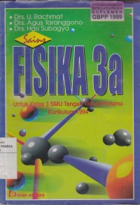Image of Sains Fisika 3A untuk SMU Kelas 3 Tengah Tahun Pertama