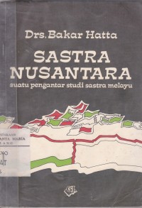 Image of Sastra Nusantara Suatu Pengantar Studi Sastra Melayu