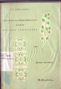 Image of Sedjarah dan Perkembangan kearah Bahasa Indonesia dan Bahasa Indonesia