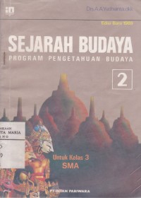 Image of Sejarah Budaya 2 Program Pengetahuan Budaya untuk Kelas 3 Sekolah Menengah Umum Tingkat Atas Edisi II