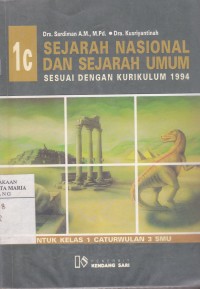 Image of Sejarah Nasional dan Sejarah Umum untuk Kelas I Caturwulan 3 Sekolah Menengah Umum (SMU)