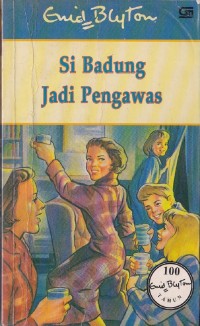 Image of Si Badung Jadi Pengawas