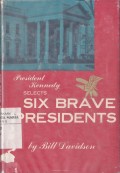 President Kennedy Selects Six Brave Presidents