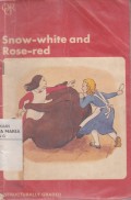 Snow-White and Rose-red