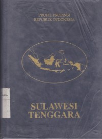 Image of Sulawesi Tenggara: Profil Propinsi Republik Indonesia