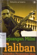 Perjuangan Milisi Taliban: Mewujudkan Pemerintahan Islami