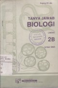 Tanya Jawab Biologi Jilid 2B untuk SMA (Semester ke-4)