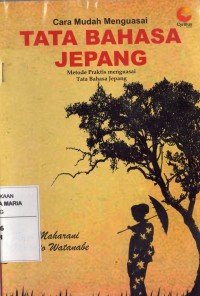 Image of Cara Mudah Menguasai Tata Bahasa Jepang Metode Praktis Menguasai Tata Bahasa Jepang
