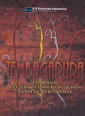 Tembagapura: Tambang, Keunikan dan Keindahan Alam di Sekitarnya