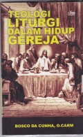 Teologi liturgi dalam hidup gereja