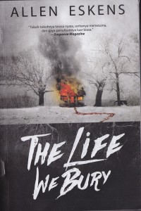 Image of The Life We Bury Masa Lalu Yang Terkubur