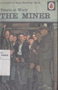 Image of People at Work The Miner