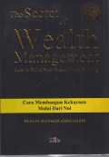 The secret wealth management how to build your wealth from nothing fourth edition edisi revisi