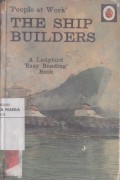 The Ship Builders