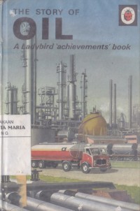 Image of The story of oil