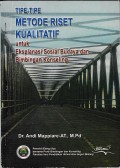Tipe-tipe metode riset kualitatif untuk eksplanasi sosial budaya dan bimbingan konseling