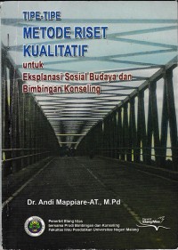 Image of Tipe-tipe metode riset kualitatif untuk eksplanasi sosial budaya dan bimbingan konseling