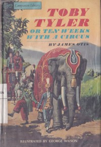 Image of Toby Tyler or Ten Weeks with a Circus