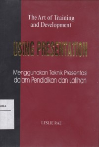 Image of Menggunakan Teknik Presentasi dalam Pendidikan dan Latihan (Using Presentation)