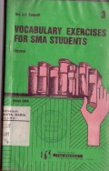 Vocabulary Exercises for SMA Students (Vesma) Jilid 3 Untuk Kelas III SMA
