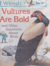 Image of Vultures are Bald and other Questions about Birds