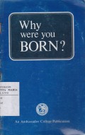 Why Were You Born?