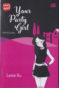 Image of Your Party Girl # Badgirl Series