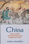 China warisan klasik dan daya dinamis yang menggetarkan dunia