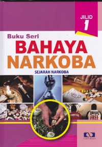 Image of Buku seri bahaya narkoba jilid 1 sejarah narkoba