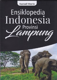 Image of Ensiklopedia Indonesia provinsi Lampung