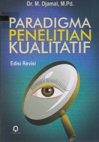 Image of Paradigma penelitian kualitatif edisi revisi